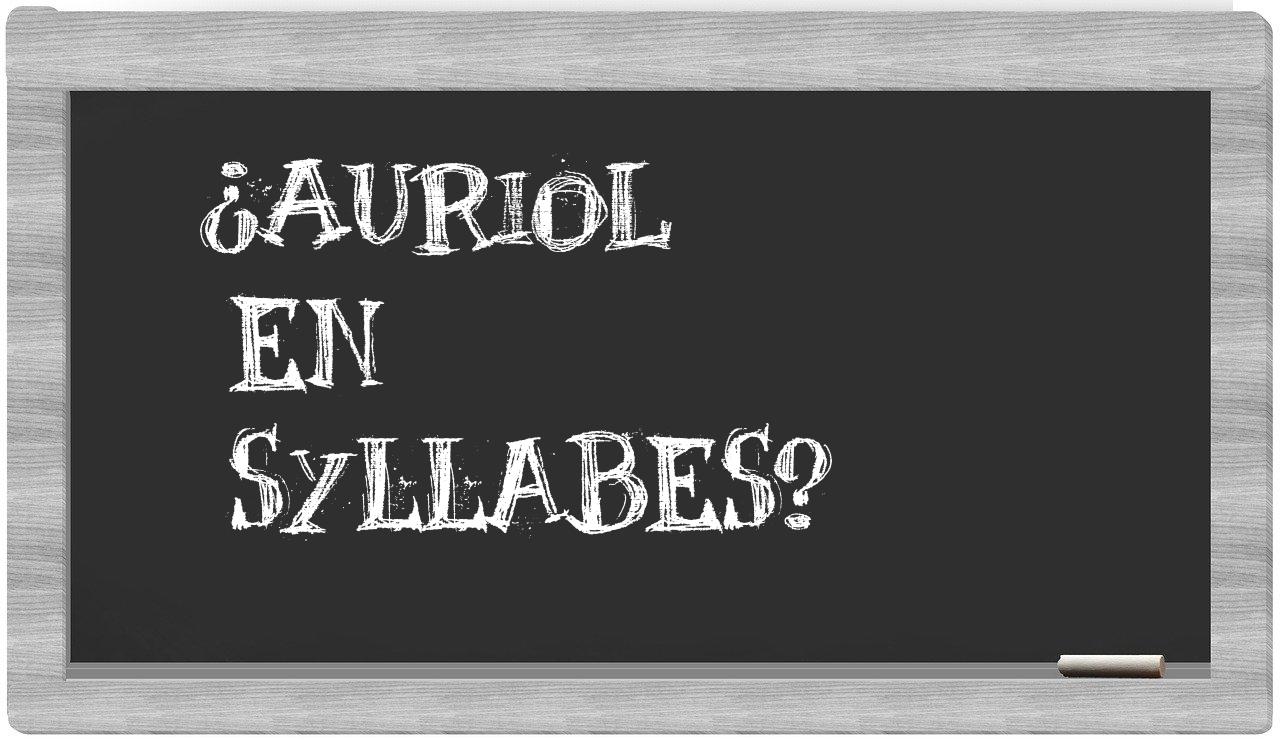 Auriol in syllables