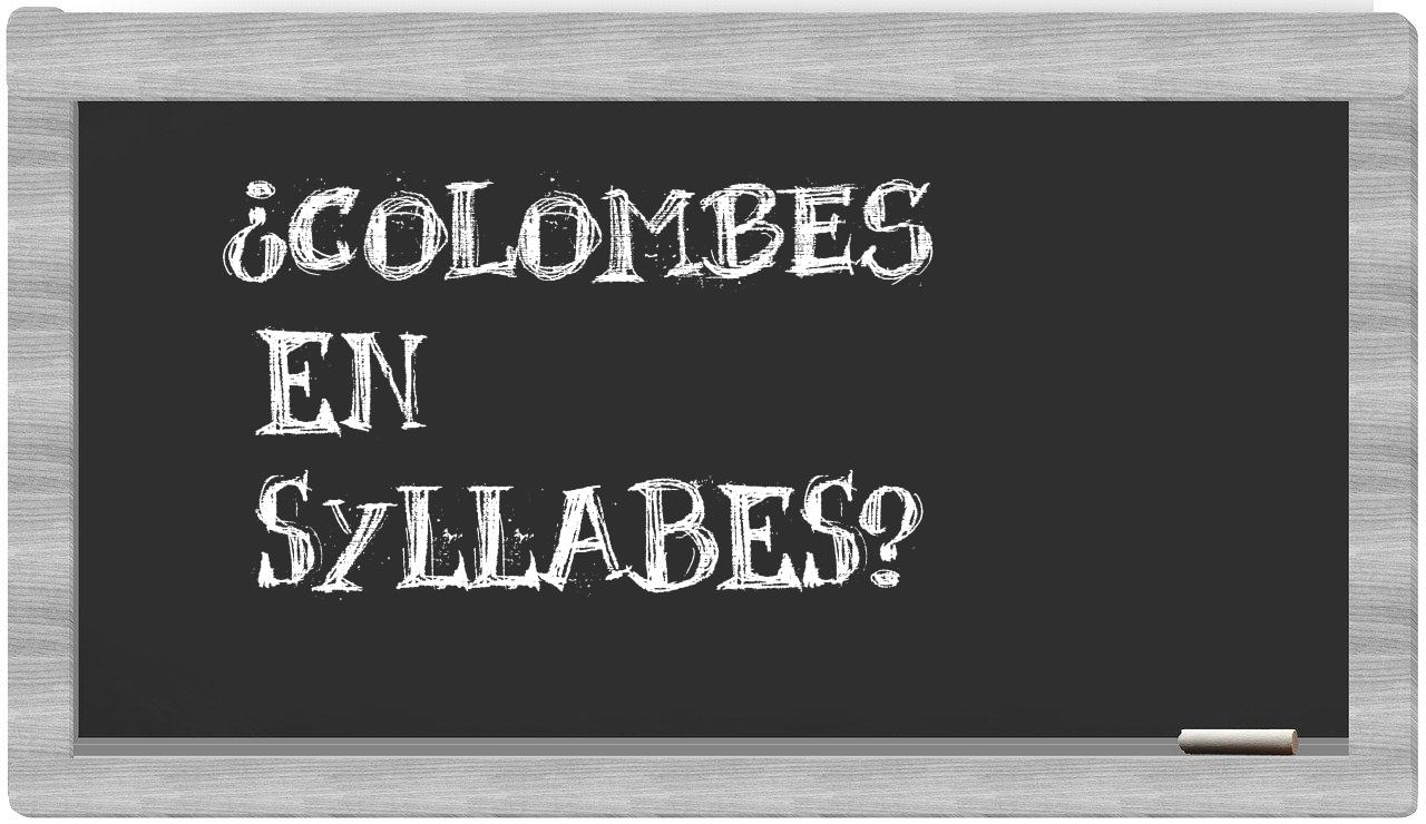 Colombes in syllables