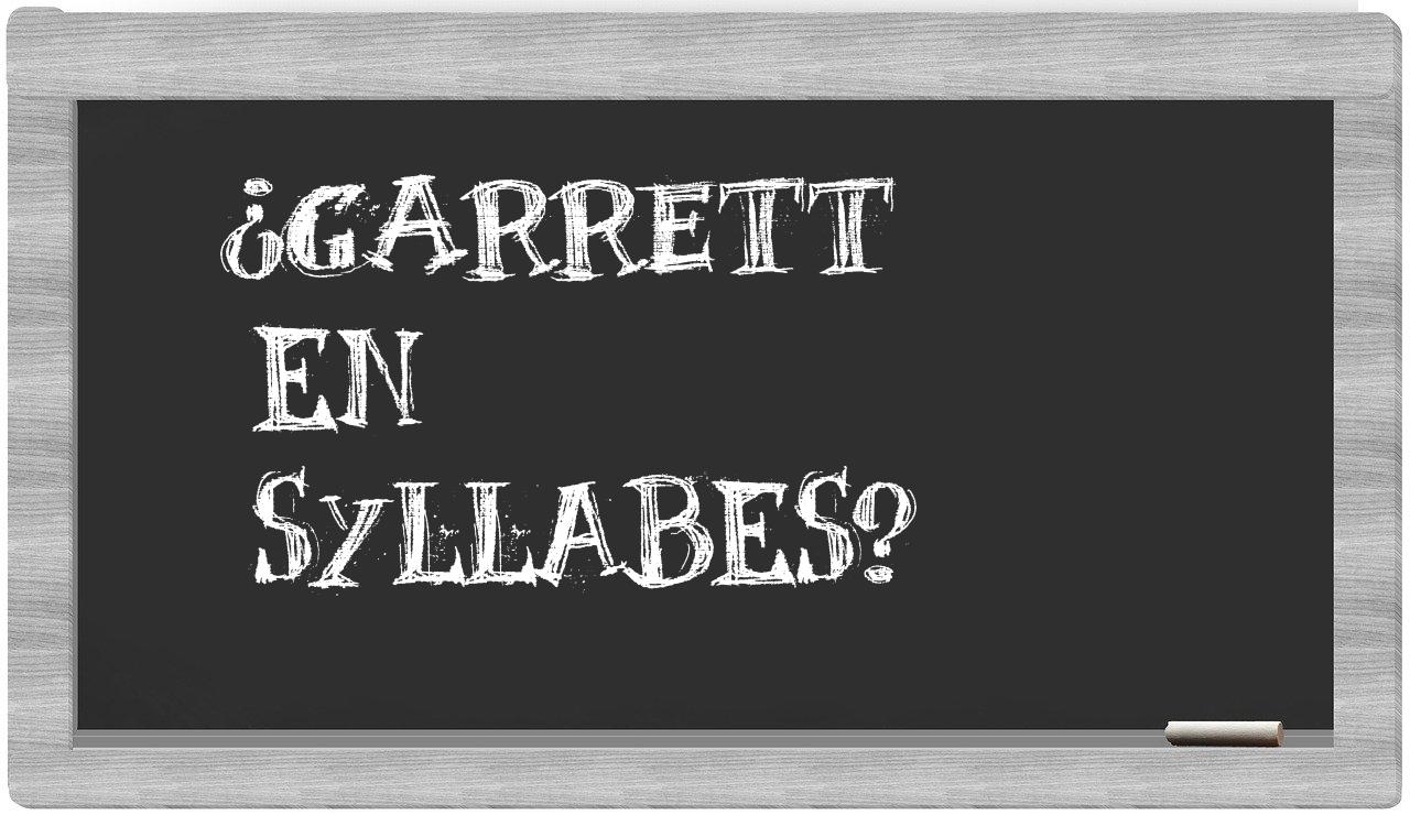 Garrett in syllables