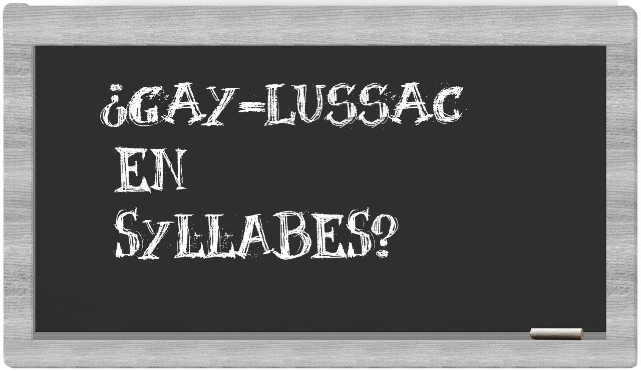Gay-Lussac in syllables