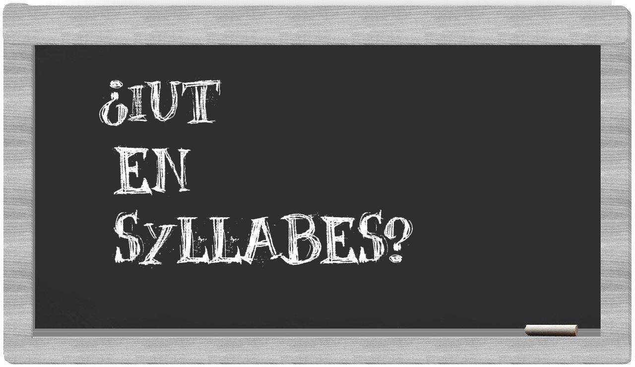 IUT in syllables