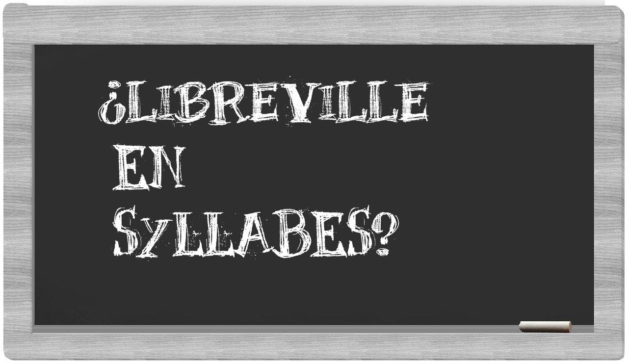 Libreville in syllables