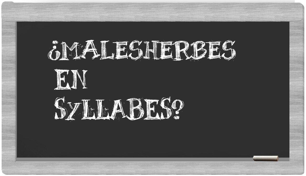 Malesherbes in syllables
