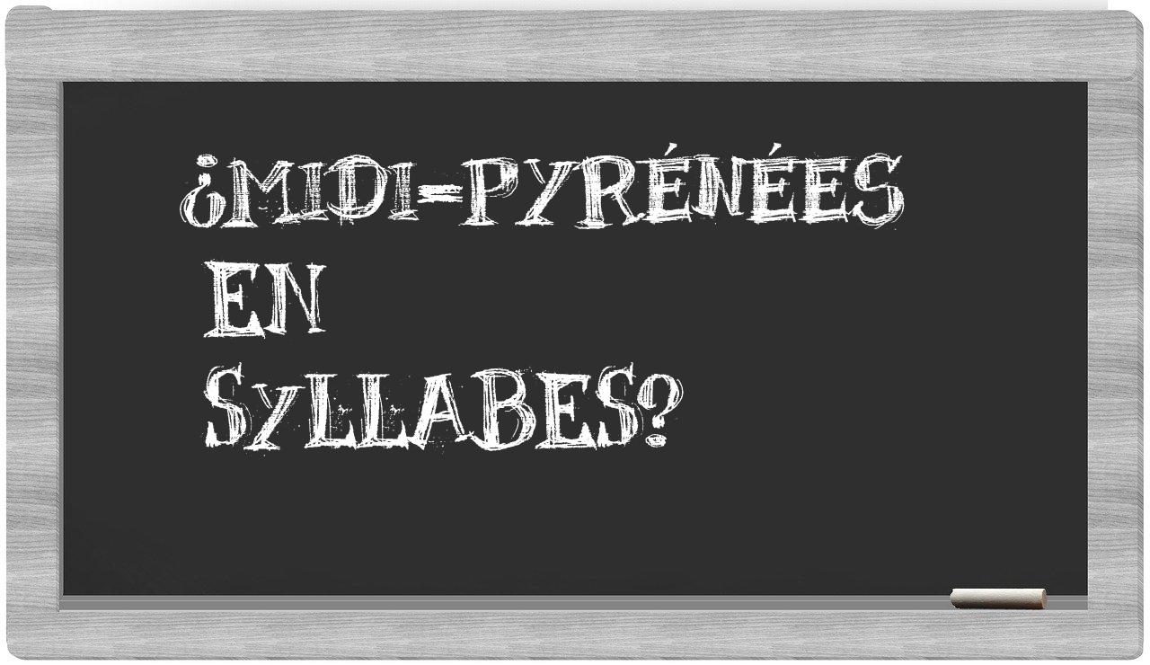 Midi-Pyrénées in syllables