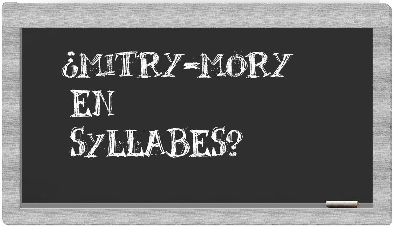 Mitry-Mory in syllables