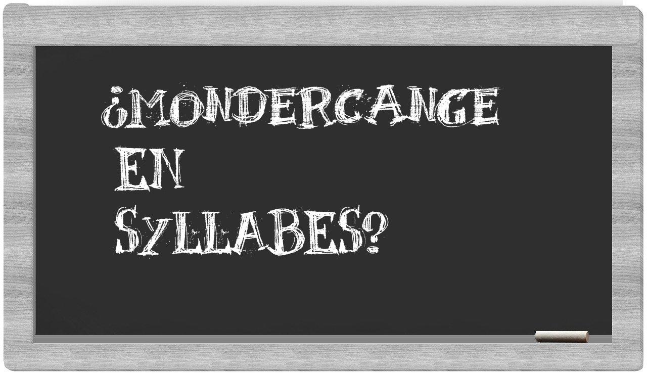 Mondercange in syllables