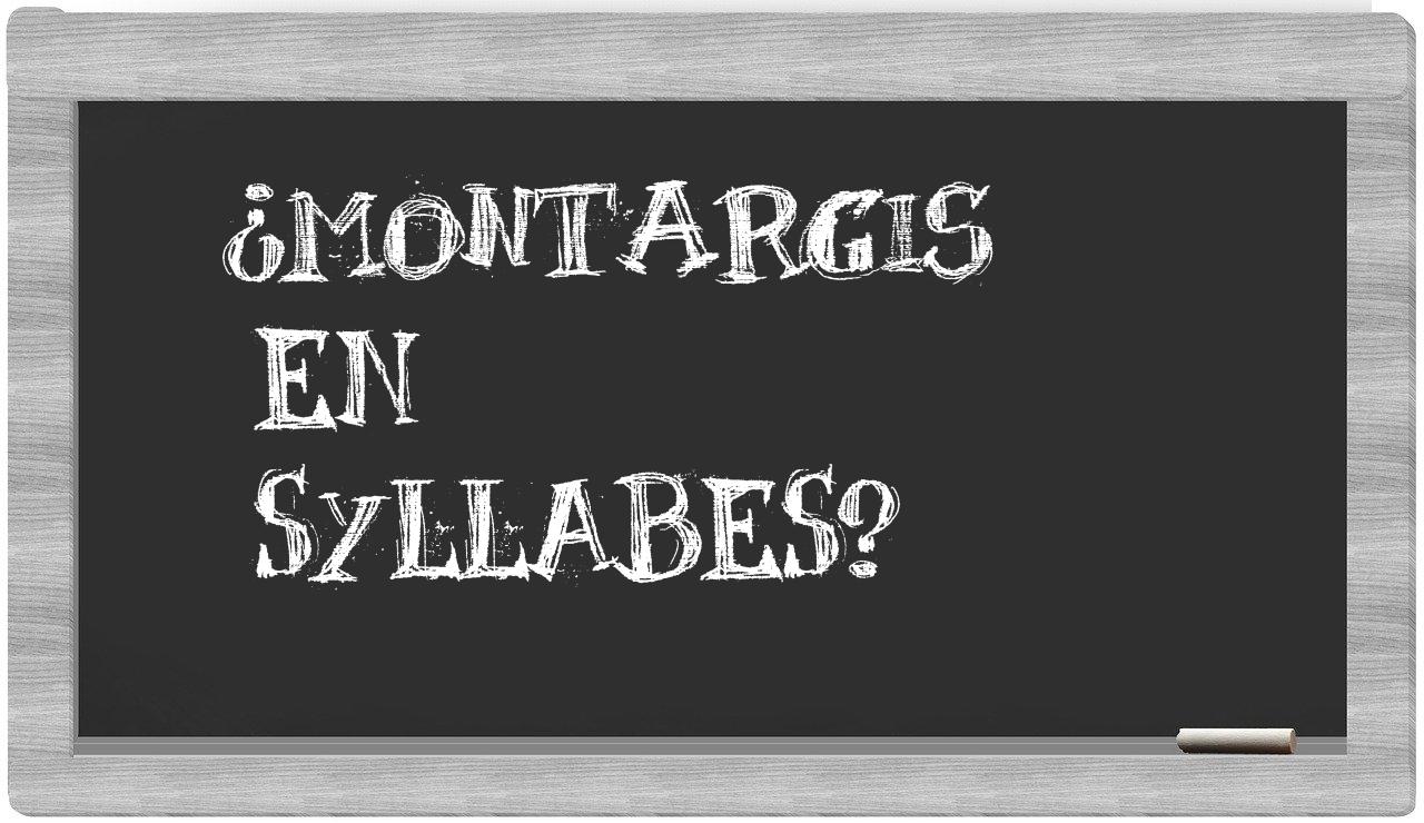 Montargis in syllables