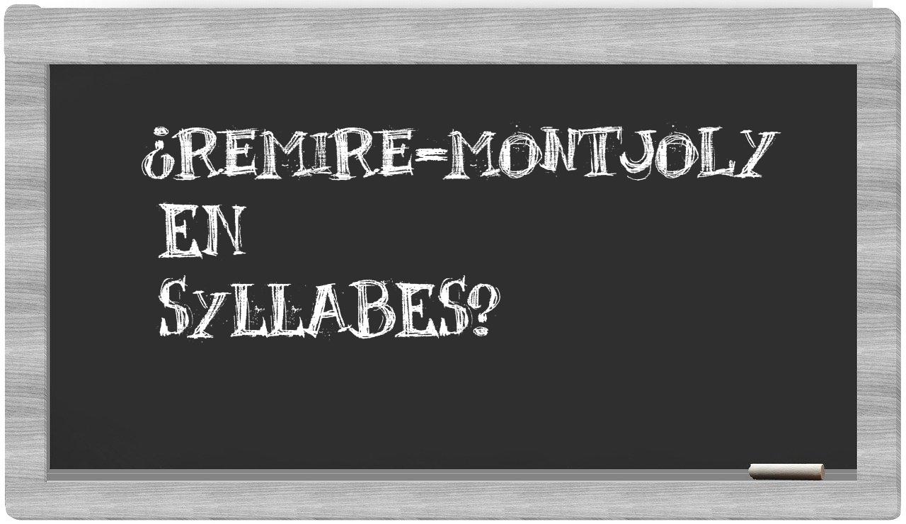 Remire-Montjoly in syllables