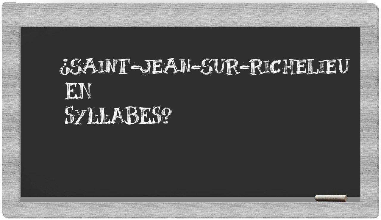 Saint-Jean-sur-Richelieu in syllables