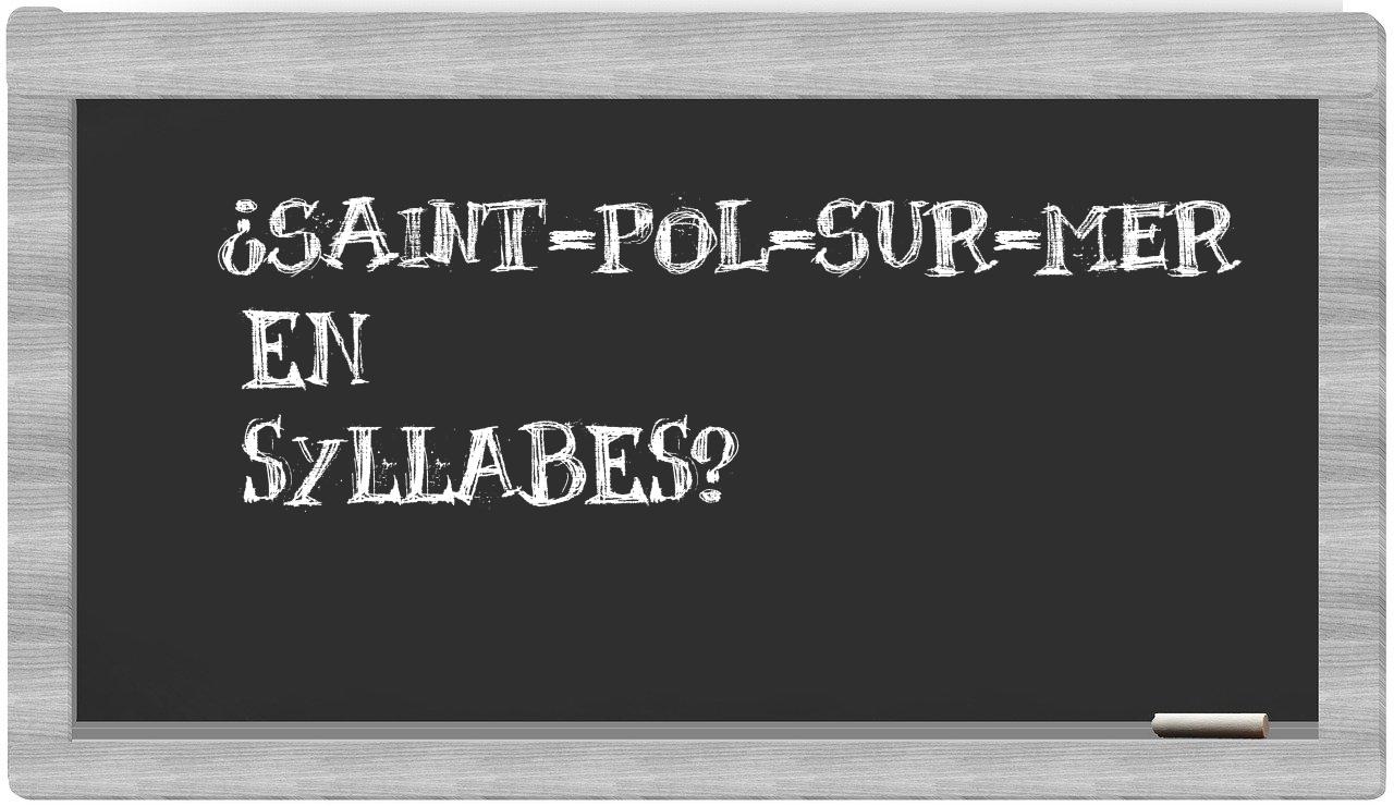 Saint-Pol-sur-Mer in syllables