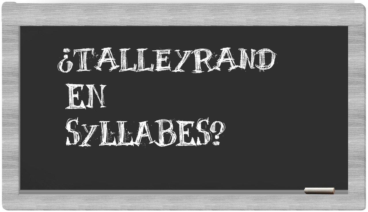 Talleyrand in syllables