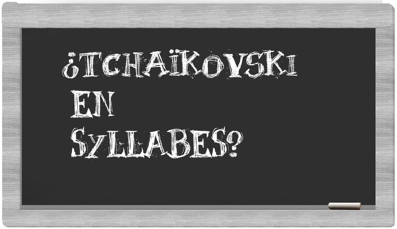 Tchaïkovski in syllables