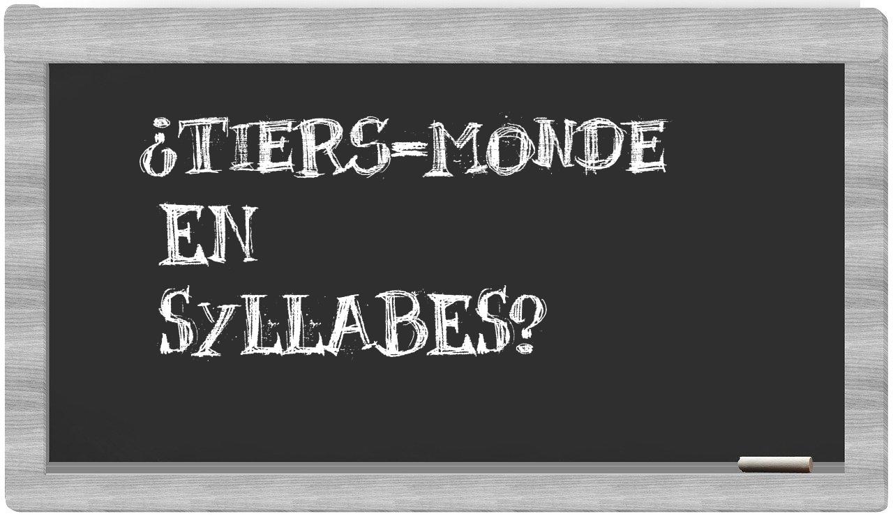 Tiers-Monde in syllables