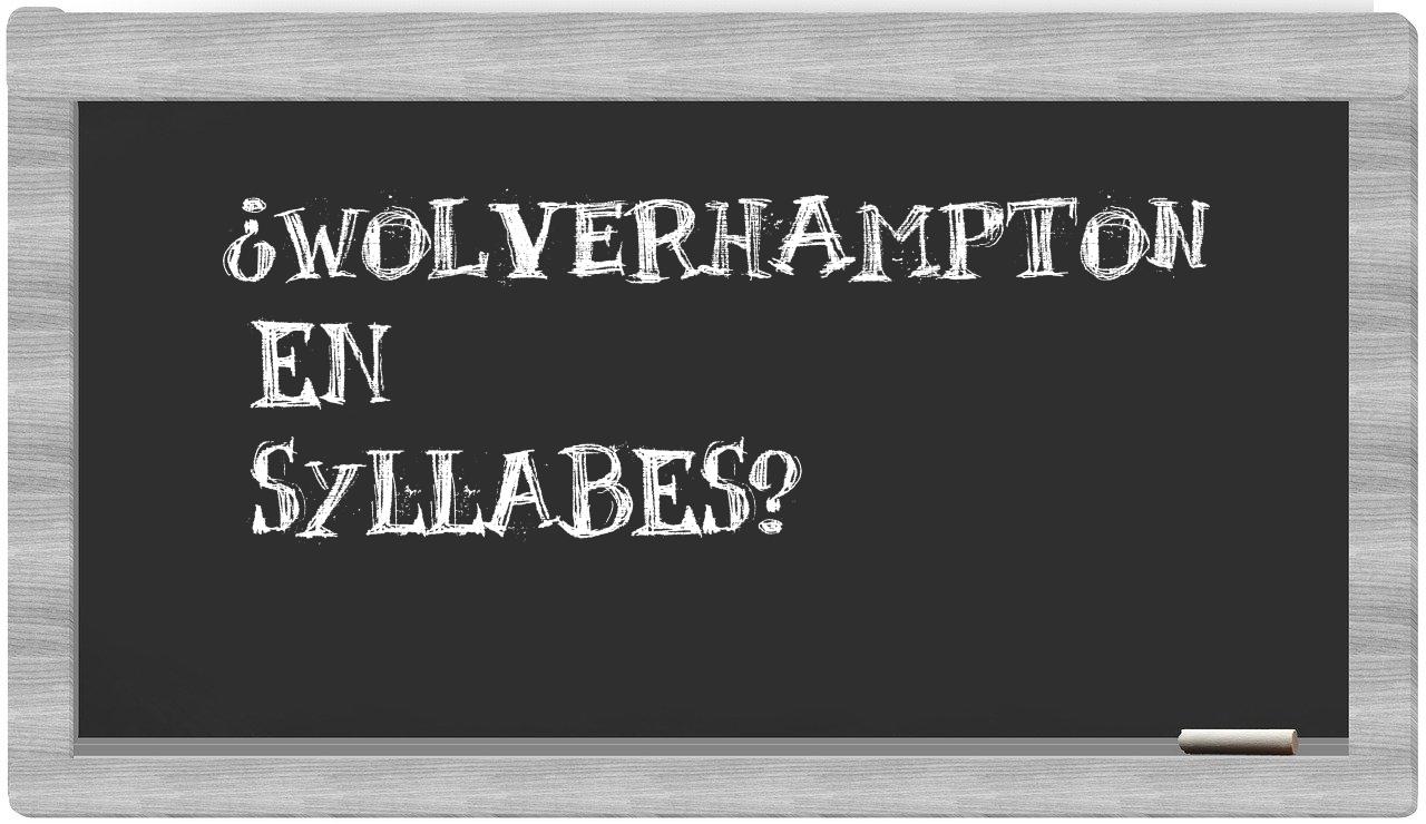 Wolverhampton in syllables