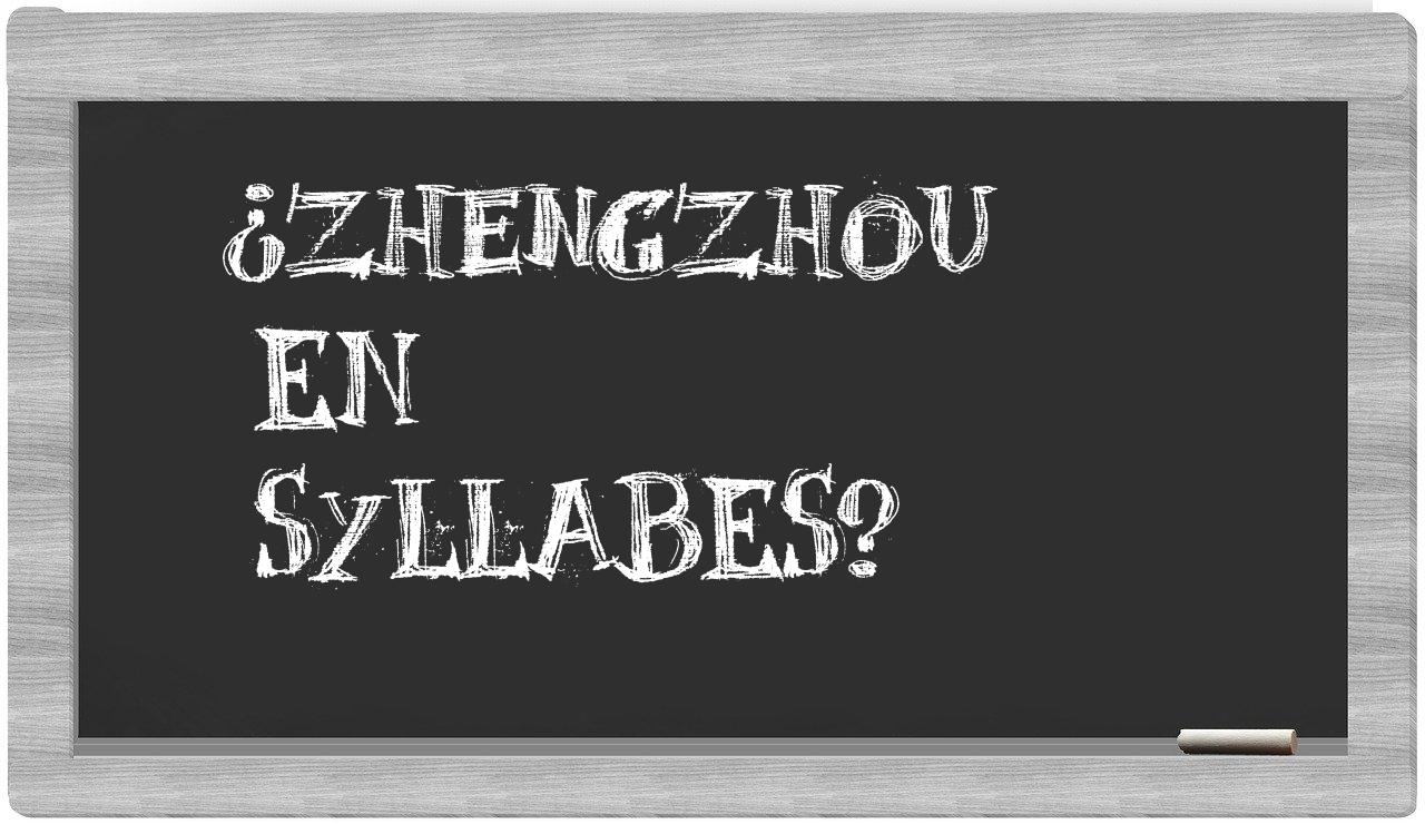 Zhengzhou in syllables