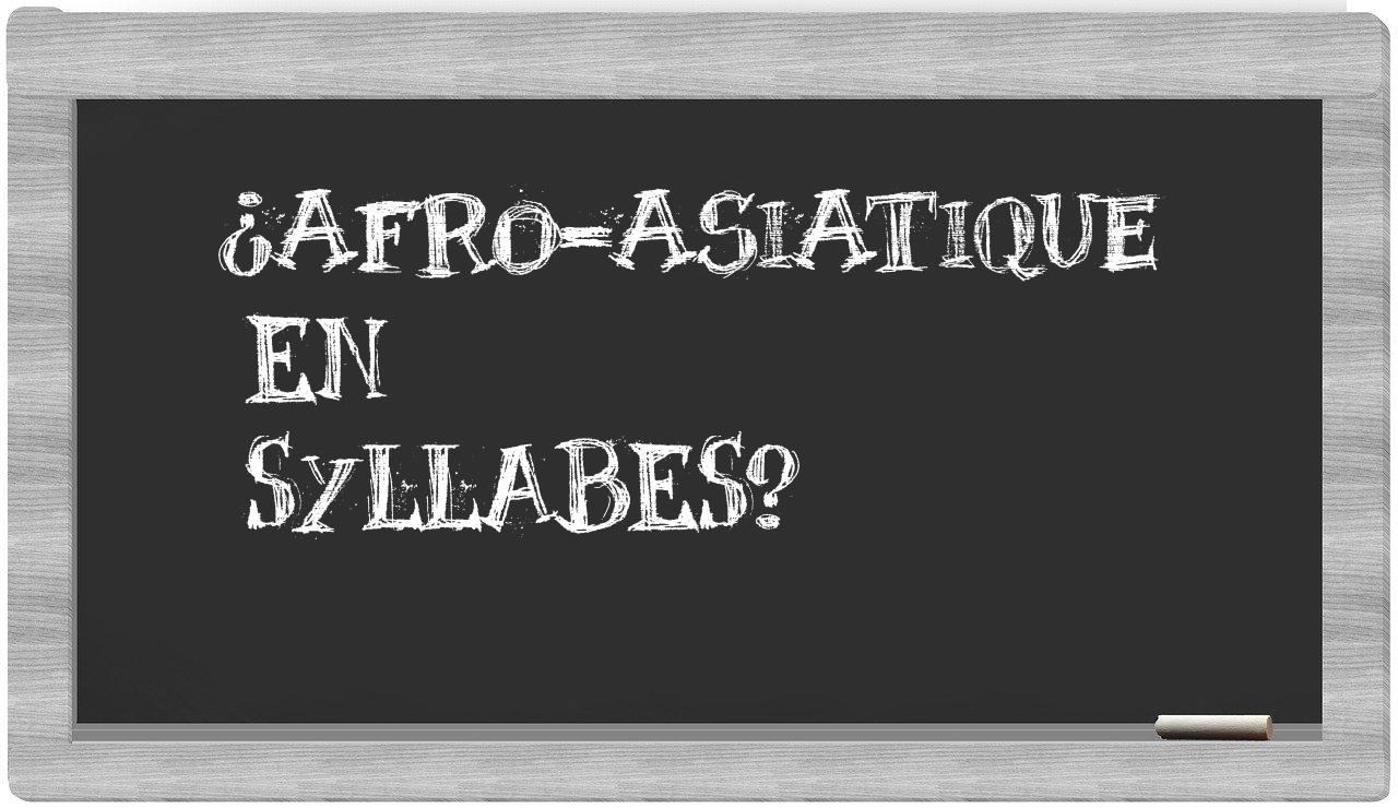 afro-asiatique in syllables