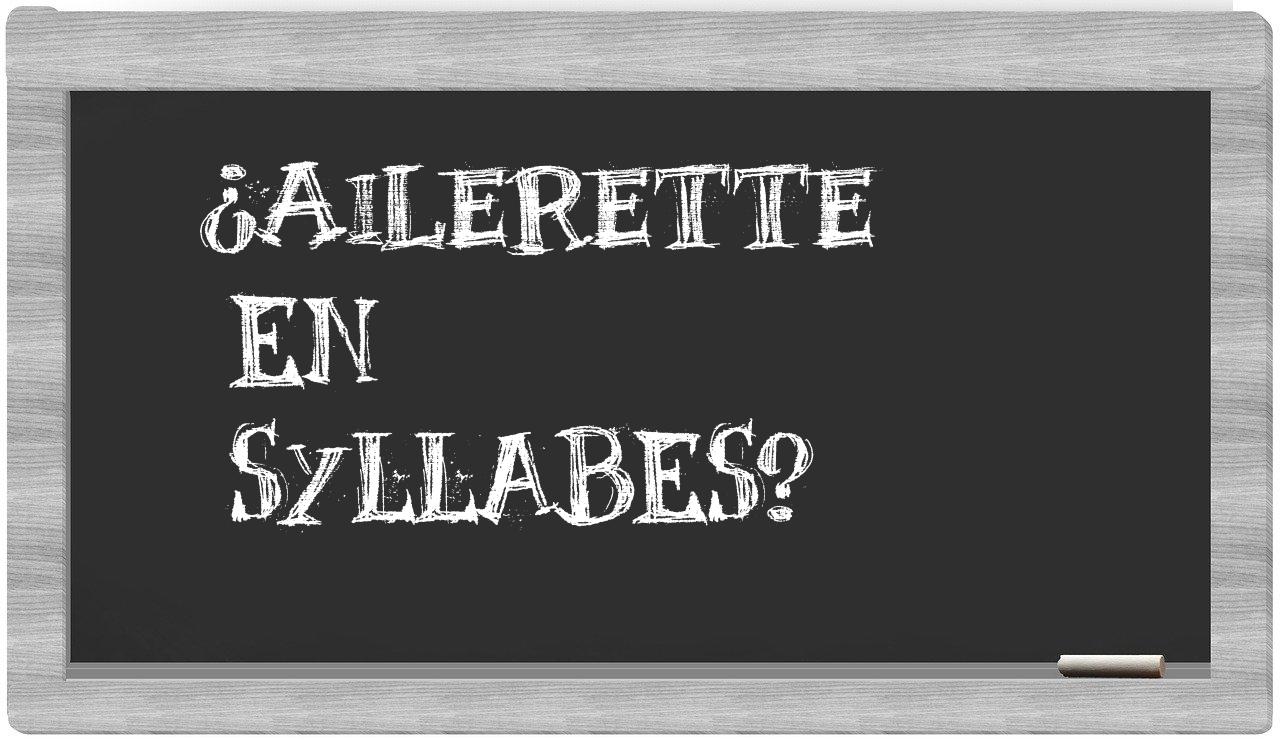 ailerette in syllables