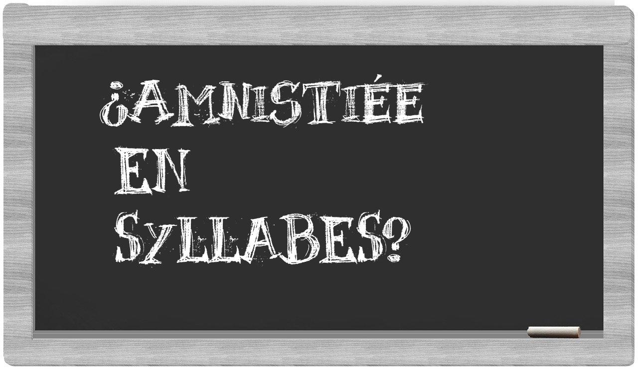 amnistiée in syllables