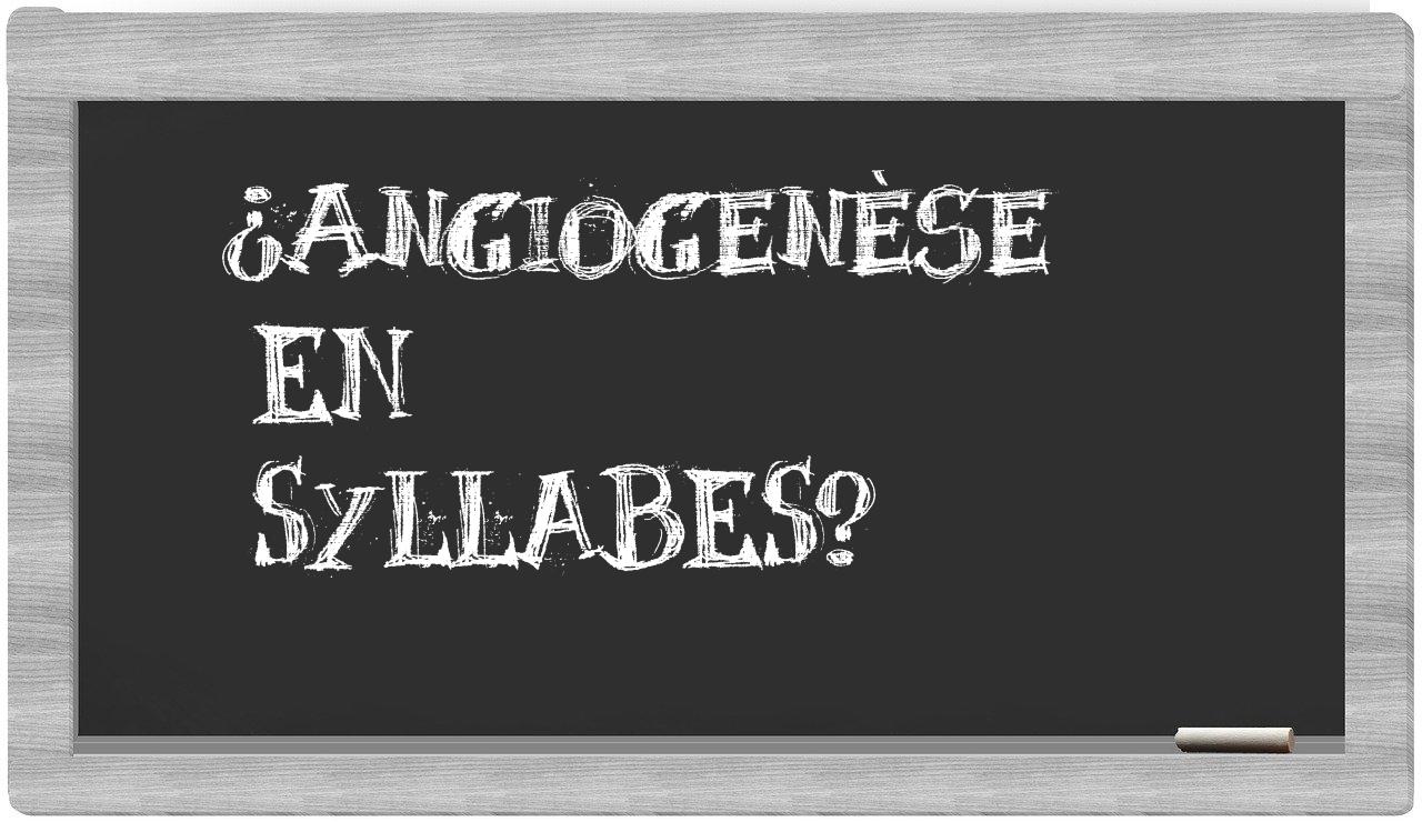 angiogenèse in syllables