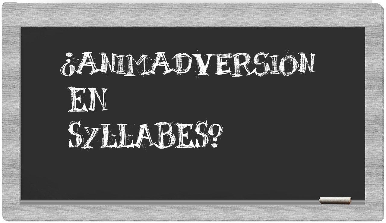 animadversion in syllables