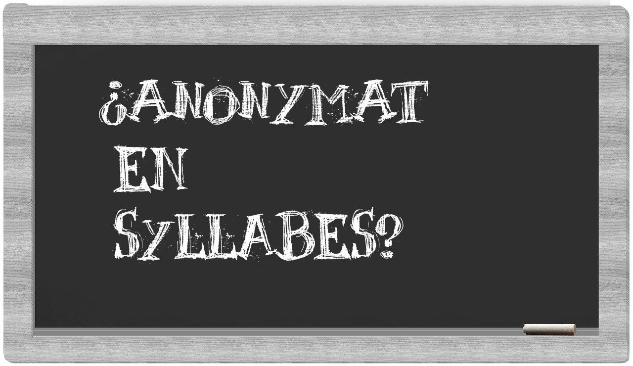 anonymat in syllables