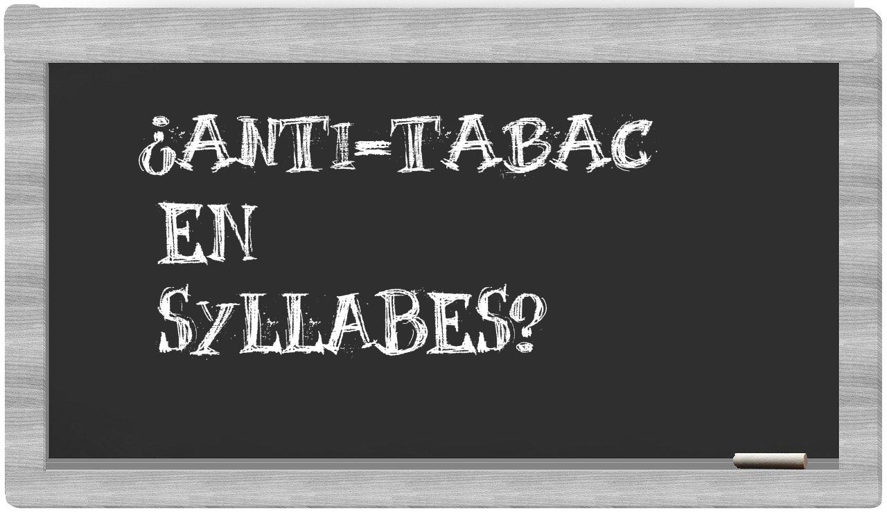 anti-tabac in syllables