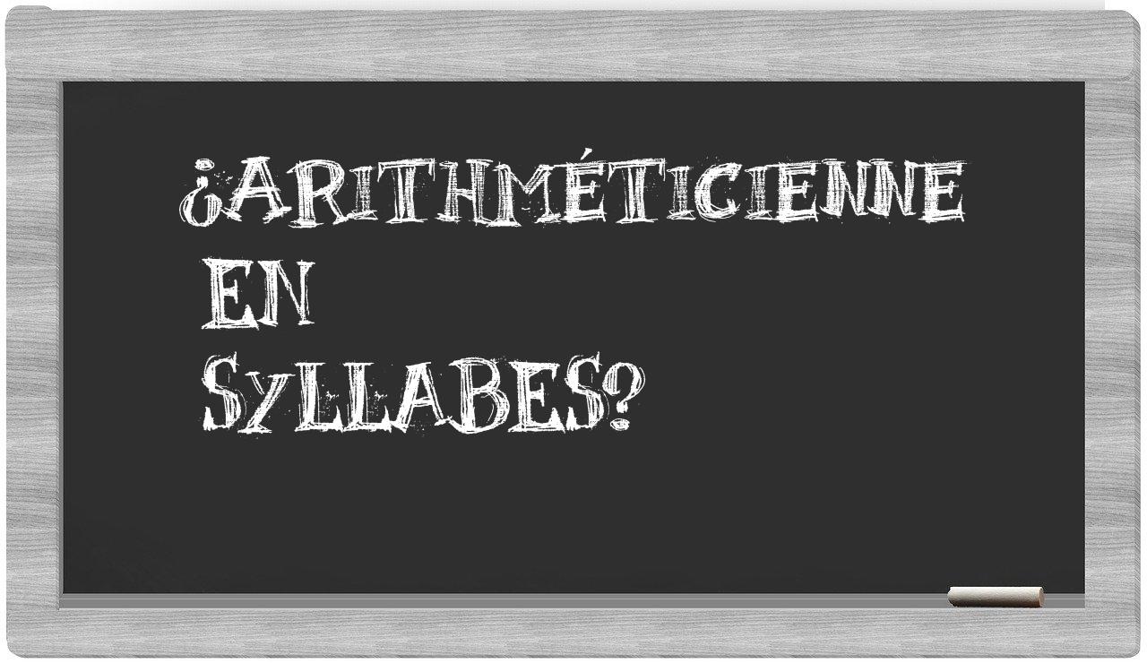 arithméticienne in syllables
