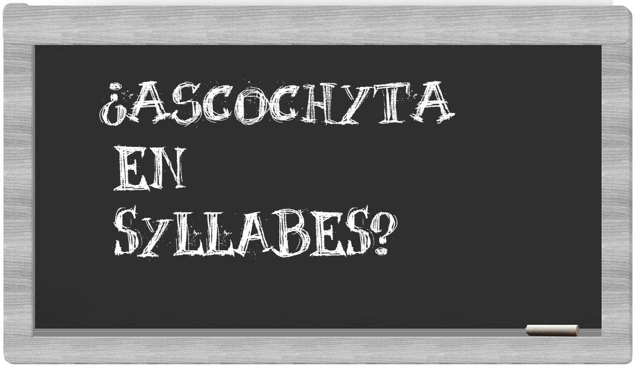 ascochyta in syllables