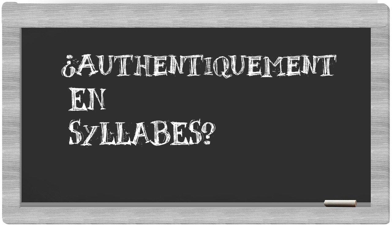 authentiquement in syllables