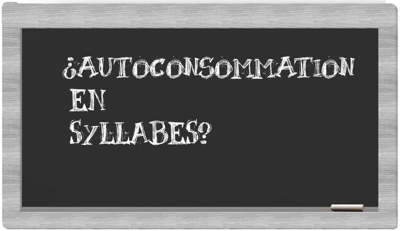 autoconsommation in syllables