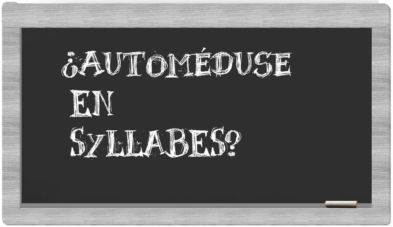 automéduse in syllables