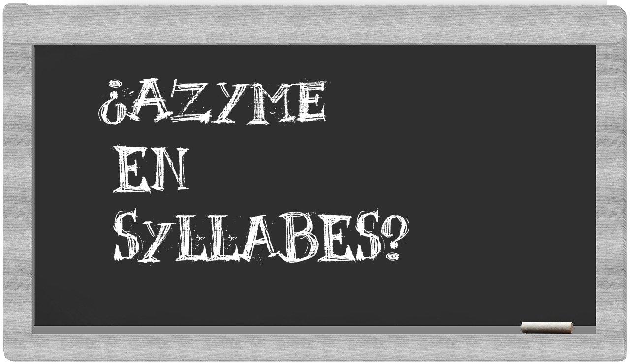 azyme in syllables