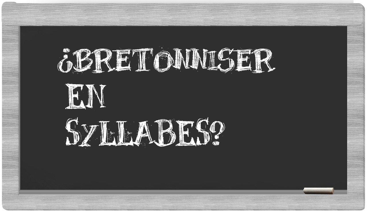 bretonniser in syllables