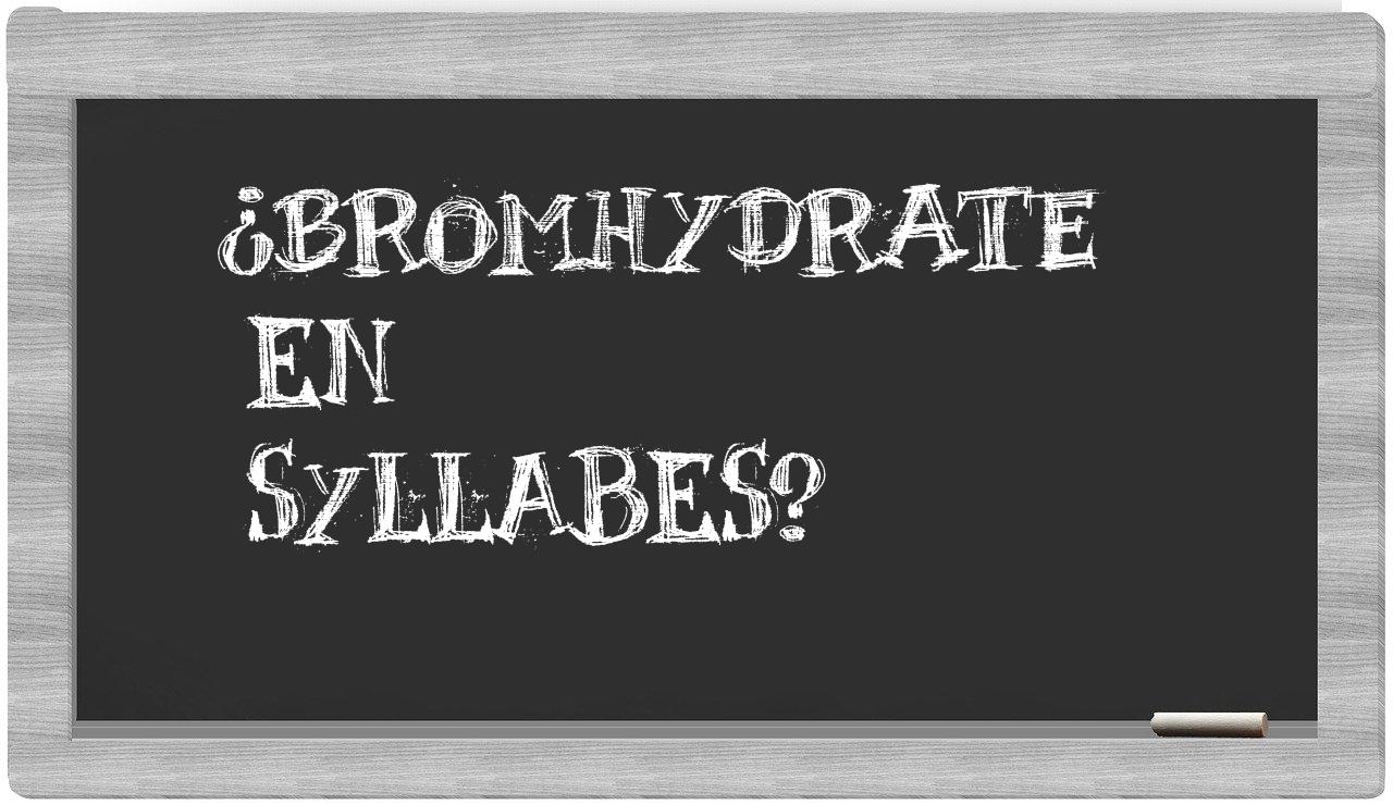 bromhydrate in syllables