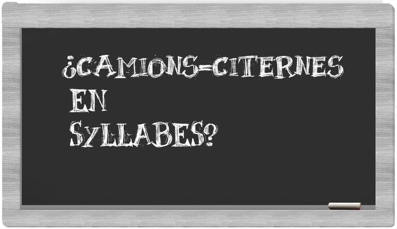 camions-citernes in syllables