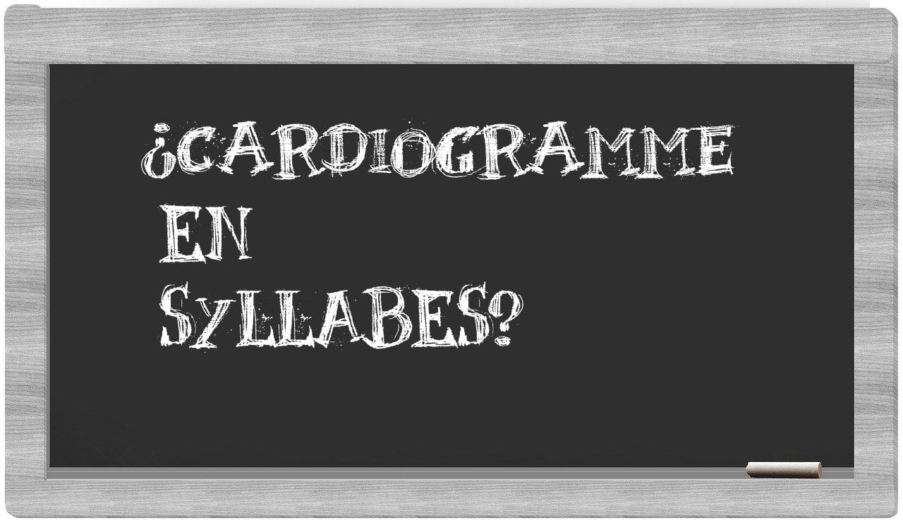 cardiogramme in syllables