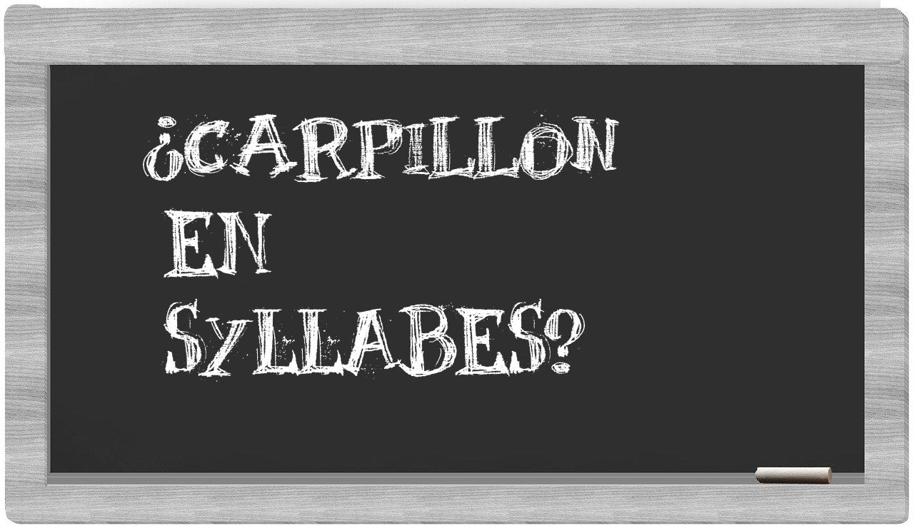 carpillon in syllables