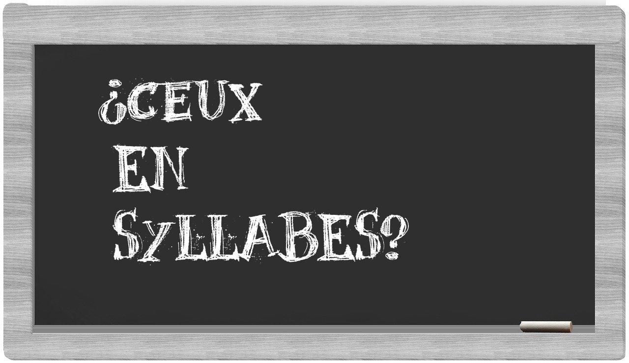 ceux in syllables