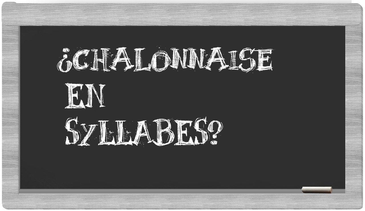 chalonnaise in syllables