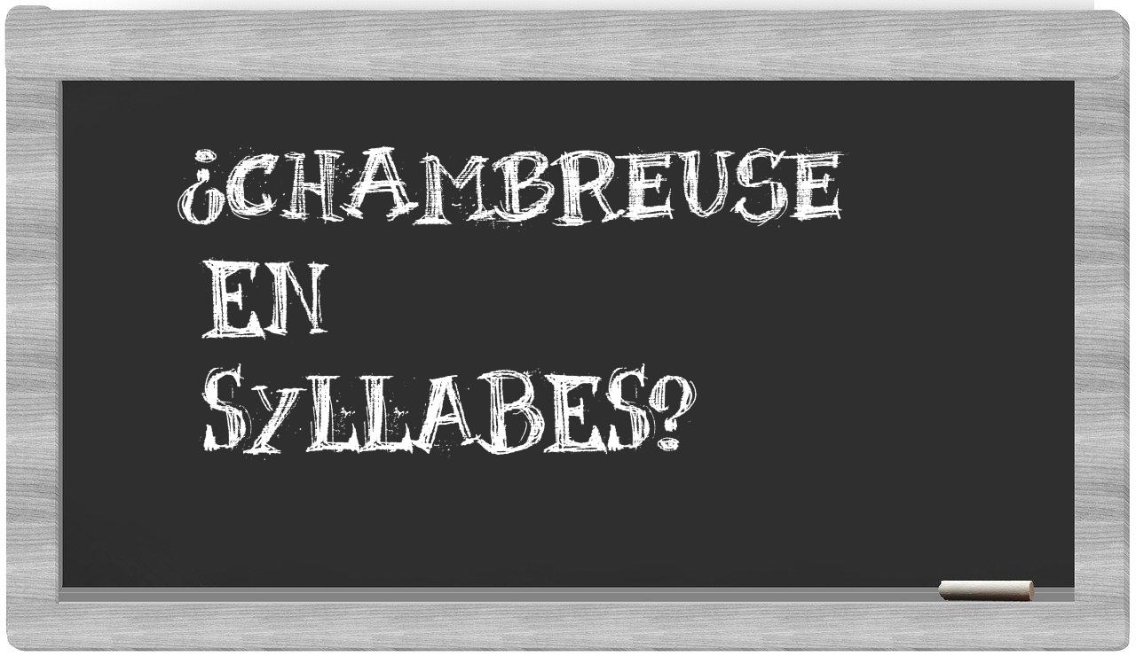 chambreuse in syllables
