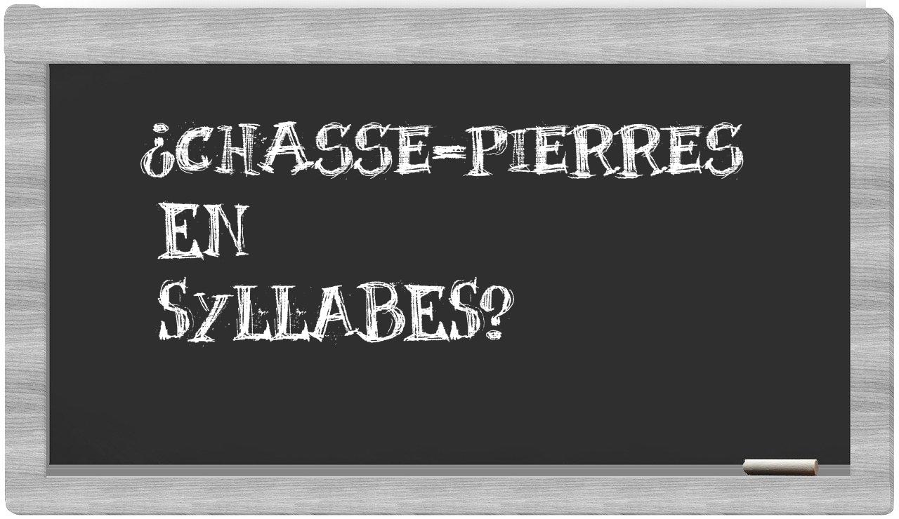chasse-pierres in syllables