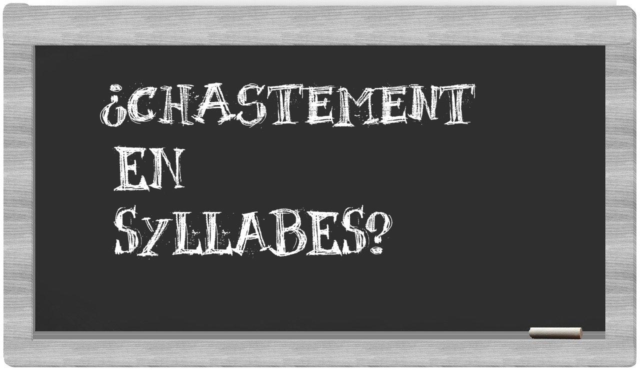 chastement in syllables