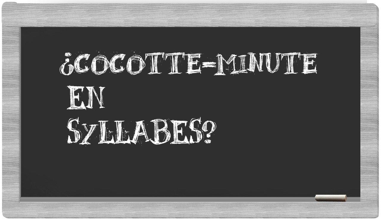 cocotte-minute in syllables
