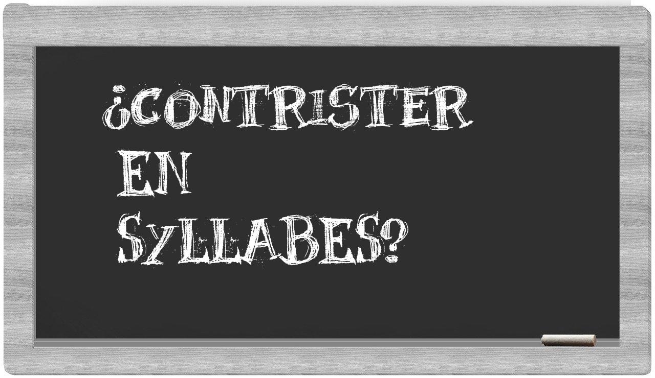 contrister in syllables