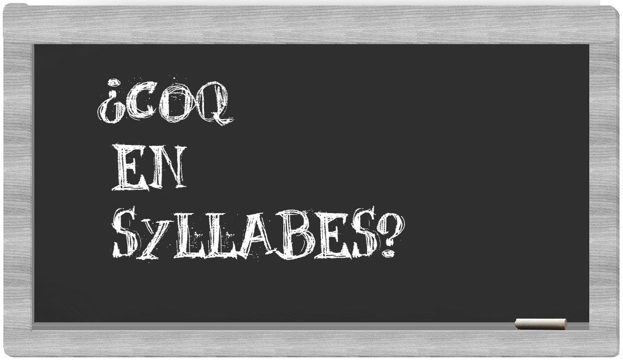 coq in syllables