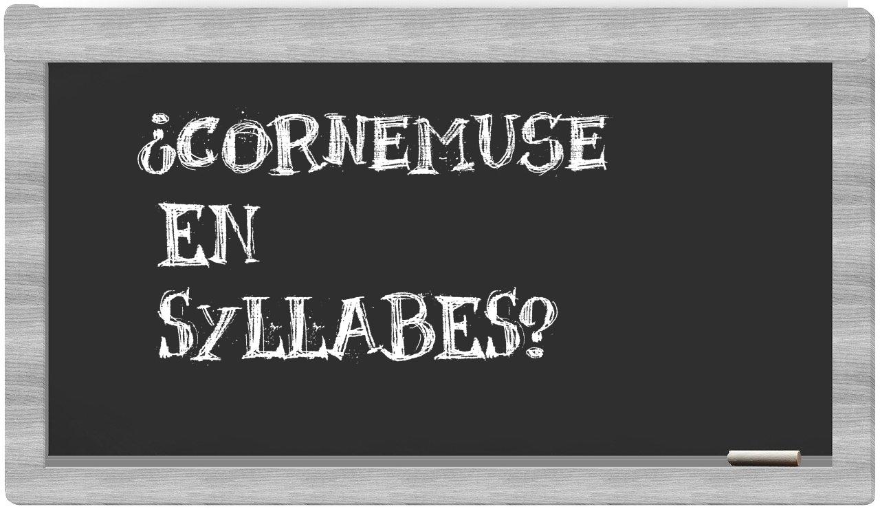 cornemuse in syllables