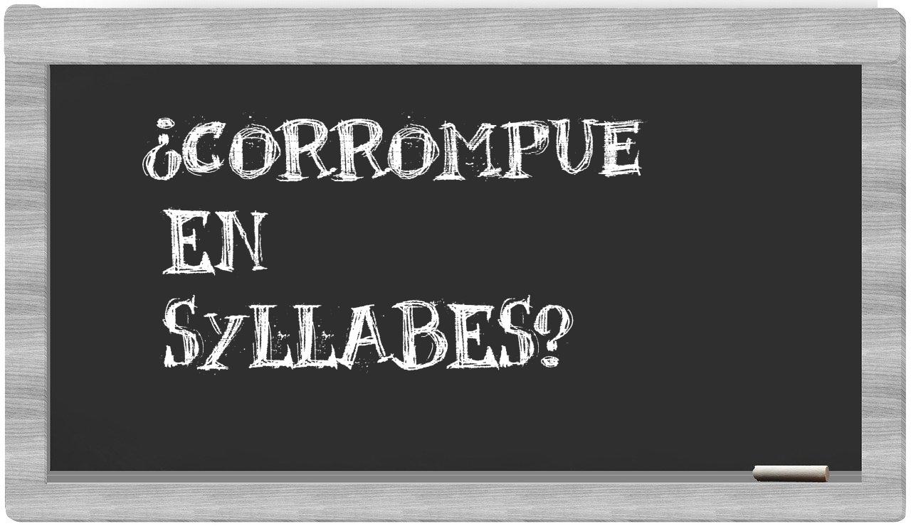 corrompue in syllables