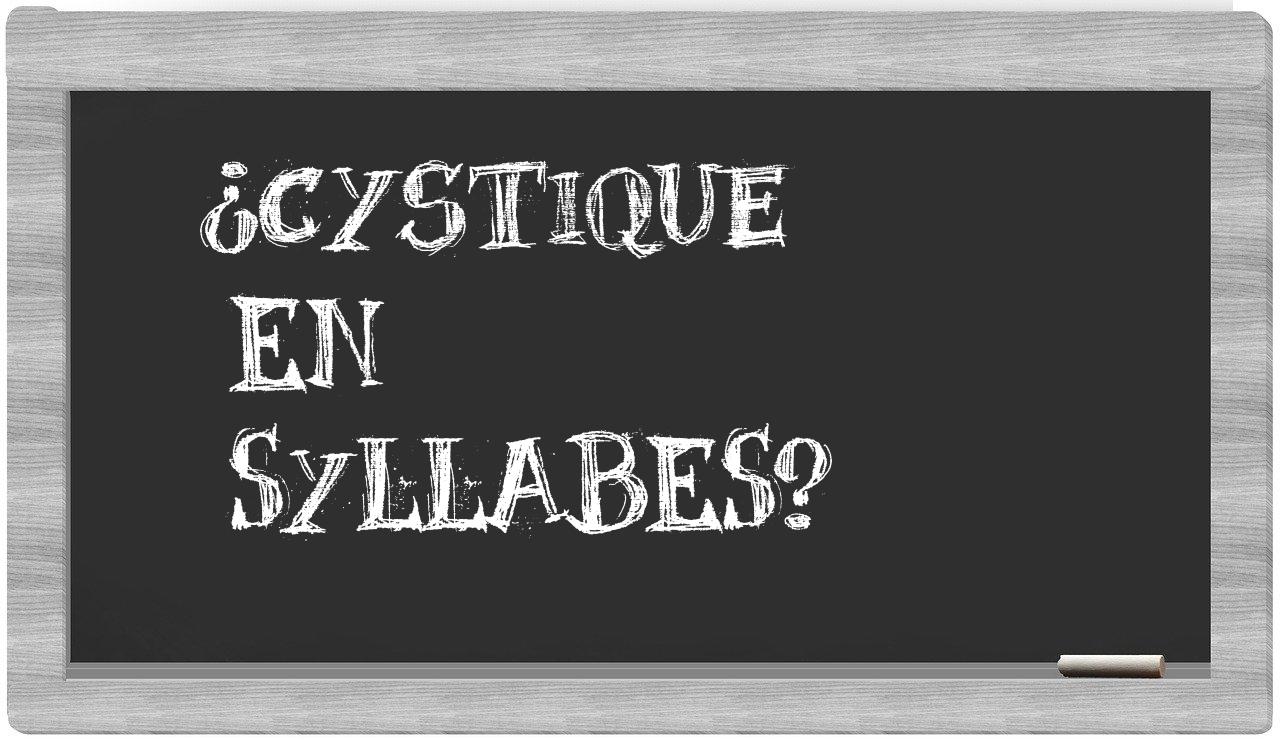 cystique in syllables