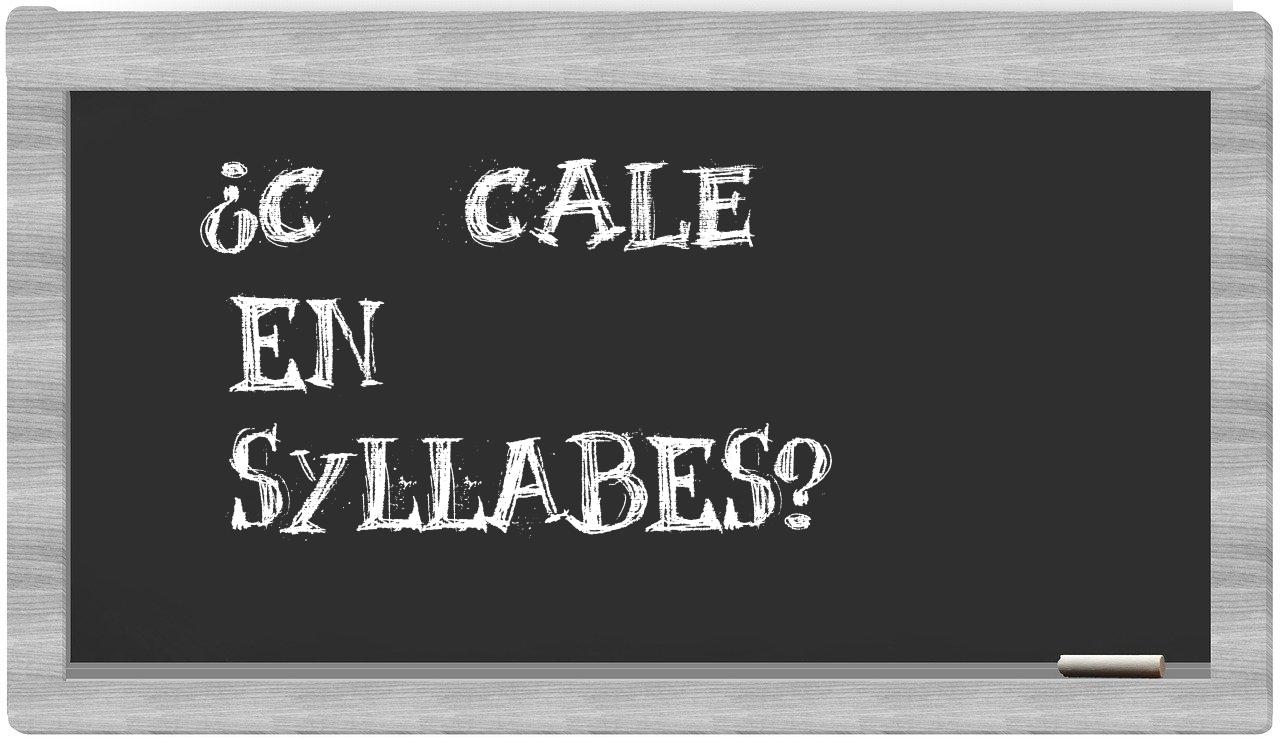 cæcale in syllables