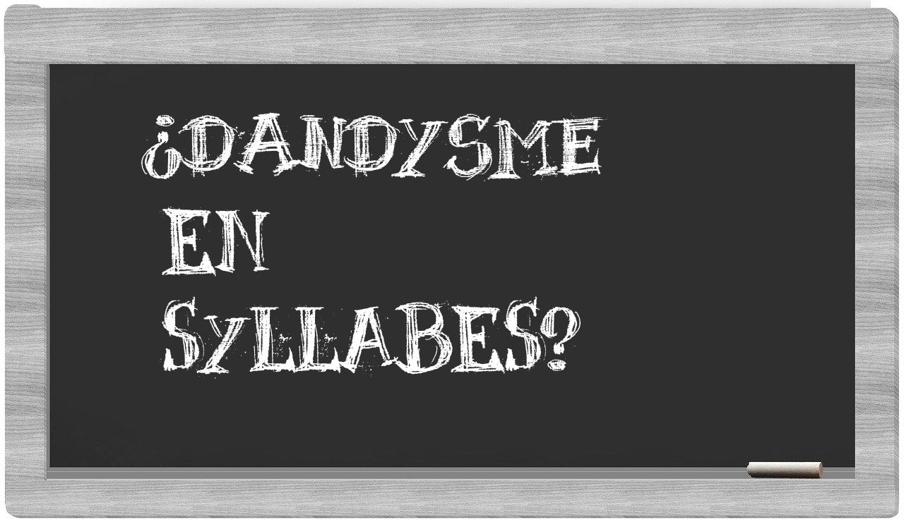 dandysme in syllables
